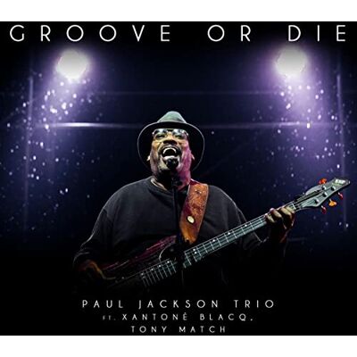 Jackson Groove Or Die Jackson Groove Or Die