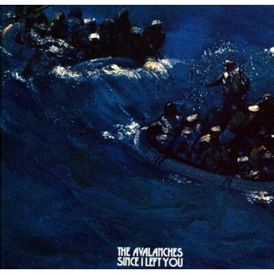 Avalanches Since I Left You Avalanches Since I Left You