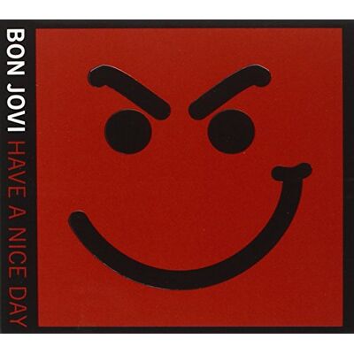 Bon Jovi Have A Nice Day Bon Jovi Have A Nice Day
