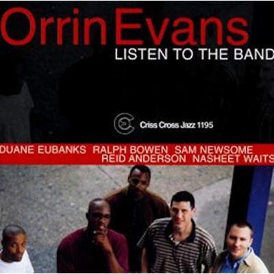Evans, Orrin Listen To The Band Evans, Orrin Listen To The Band