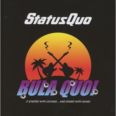 Status Quo Bula Quo! Status Quo Bula Quo!