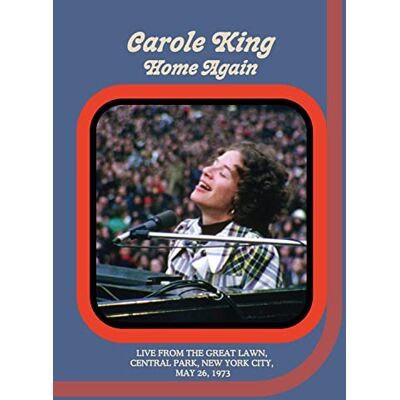 Carole King Home Again Live From The Great Lawn, Central Park, New York City, May 26, 1973 Carole King Home Again Live From The Great Lawn, Central Park, New York City, May 26, 1973