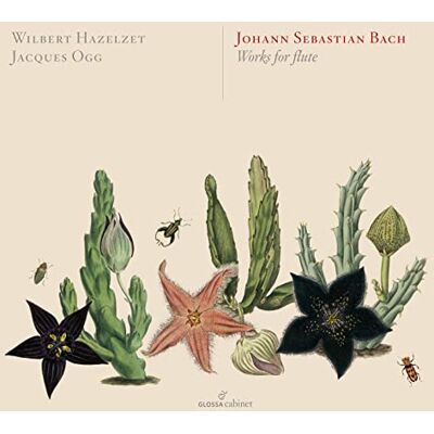 Bach J.S. / Hazelzet / Ogg Works For Flute Bach J.S. / Hazelzet / Ogg Works For Flute