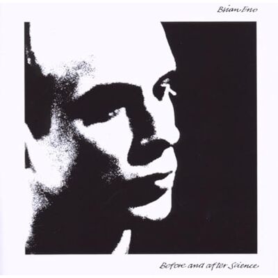 Brian Eno Before And After Science Brian Eno Before And After Science