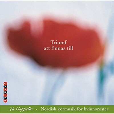 Asgeirsson/Grieg/Jersild/Kuula/La Cour/Larsson/Lin Triumf Att Finnas Till Asgeirsson/Grieg/Jersild/Kuula/La Cour/Larsson/Lin Triumf Att Finnas Till