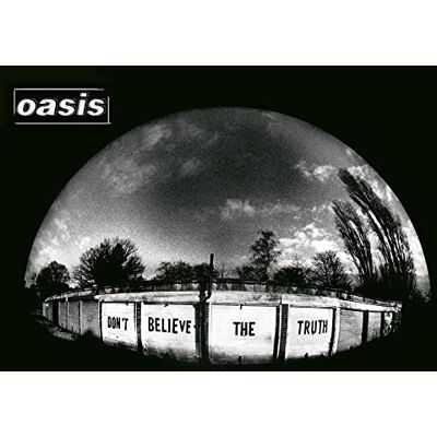 Oasis Don't Believe The Truth Oasis Don't Believe The Truth