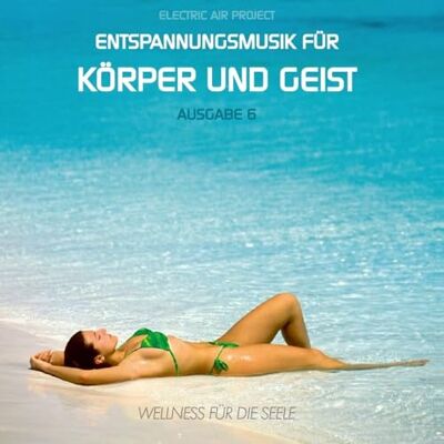 Pro-Ject Entspannungsmusik für Körper und Geist 6 (für Meditation, Tiefenentspannung und Wellness für die Seele) Pro-Ject Entspannungsmusik für Körper und Geist 6 (für Meditation, Tiefenentspannung und Wellness für die Seele)