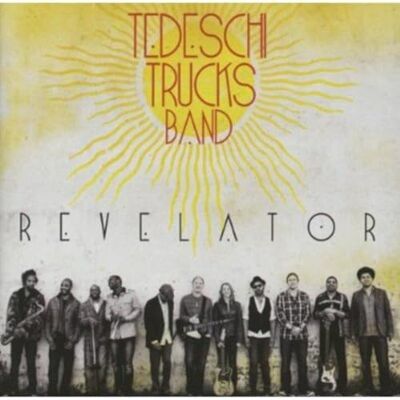 Tedeschi Trucks Band Revelator Tedeschi Trucks Band Revelator