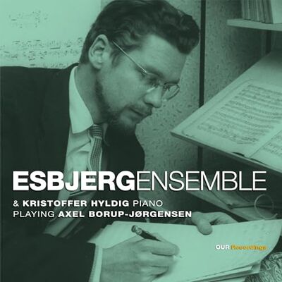 Ensemble Silence is Music Too Chamber Music by Axel Borup-Jorgensen Ensemble Silence is Music Too Chamber Music by Axel Borup-Jorgensen
