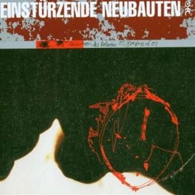 Einstürzende Neubauten Zeichnungen Des Patienten O.T. Einstürzende Neubauten Zeichnungen Des Patienten O.T.