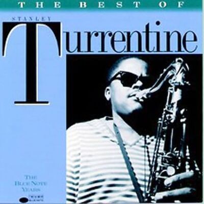 Best Of Stanley Turrentine Best Of Stanley Turrentine
