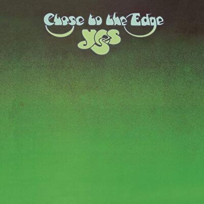 Yes Close To The Edge Yes Close To The Edge
