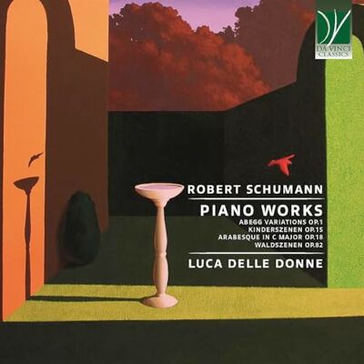 da Vinci Schumann: Piano Works (Abegg Variations Op.1, Kinderszenen Op.15, Arabesque In da Vinci Schumann: Piano Works (Abegg Variations Op.1, Kinderszenen Op.15, Arabesque In