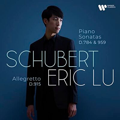 Lu Eric Piano Sonatas D 784 & D 959, Allegretto D 915 Lu Eric Piano Sonatas D 784 & D 959, Allegretto D 915