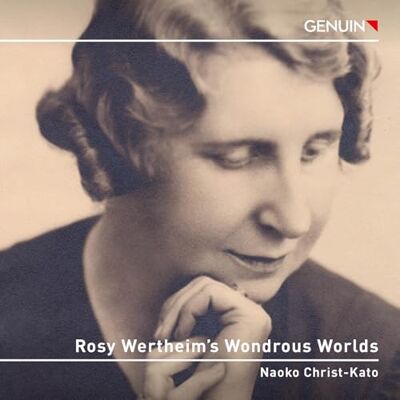 Naoko Christ-Kato Rosy Wertheim's Wondrous Worlds Naoko Christ-Kato Rosy Wertheim's Wondrous Worlds