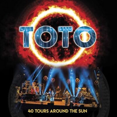 Toto 40 Tours Around The Sun Toto 40 Tours Around The Sun