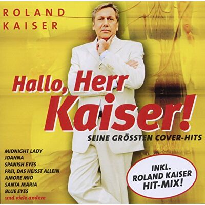 Roland Hallo Herr Kaiser Roland Hallo Herr Kaiser