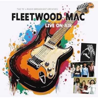 Fleetwood Mac Live On Air Fleetwood Mac Live On Air