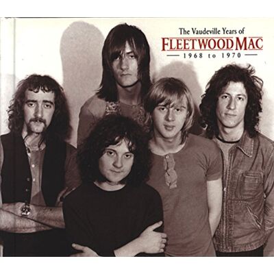Fleetwood Mac Vaudeville Years of Fleetwood Fleetwood Mac Vaudeville Years of Fleetwood