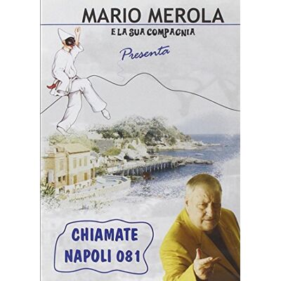 Merola Mario E Compagnia Sceneggiata Chiamate Napoli 081 Merola Mario E Compagnia Sceneggiata Chiamate Napoli 081
