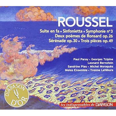 Diapason Albert Roussel : Suite en fa Sinfonietta Symphonie n° 3 Deux poèmes Sérénade Trois pièces. Piau, Moraguès, Lefébure, Paray, Tzipine, Bernstein. Diapason Albert Roussel : Suite en fa Sinfonietta Symphonie n° 3 Deux poèmes Sérénade Trois pièces. Piau, Moraguès, Lefébure, Paray, Tzipine, Bernstein.