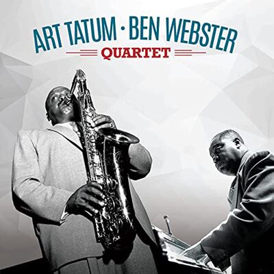 Tatum & Ben Webster Quartet Tatum & Ben Webster Quartet
