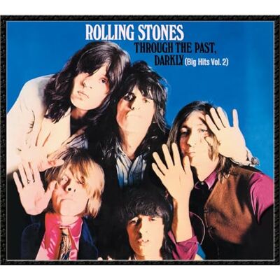 Rolling Stones Vol. 2-Big Hits: Through The Past Darkly Rolling Stones Vol. 2-Big Hits: Through The Past Darkly