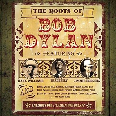 V/A ROOTS OF BOB DYLAN +DVD V/A ROOTS OF BOB DYLAN +DVD