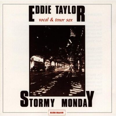 Taylor Stormy Monday Taylor Stormy Monday
