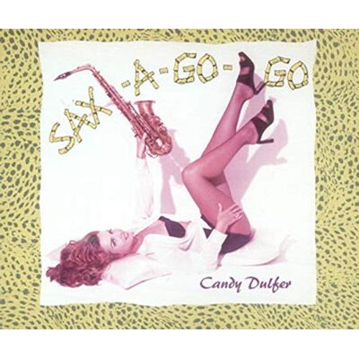 Candy Sax-a-Go-Go Candy Sax-a-Go-Go