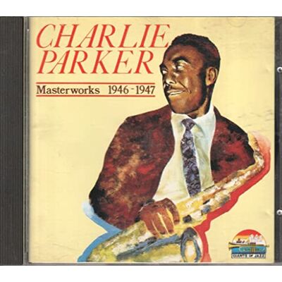 Parker Masterworks 1946-1947 Parker Masterworks 1946-1947