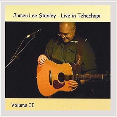 Stanley Vol. 2-Live In Tehachapi Stanley Vol. 2-Live In Tehachapi
