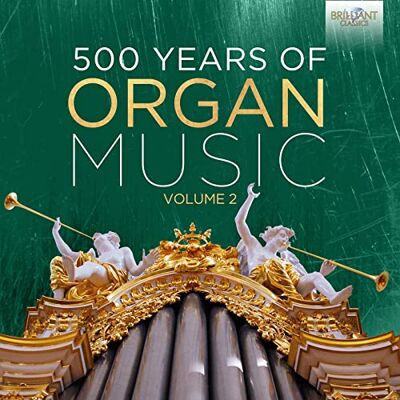 Compilation 500 Years Of Organ Music Una Storia Della Musica Per Organo Vol.2 Compilation 500 Years Of Organ Music Una Storia Della Musica Per Organo Vol.2