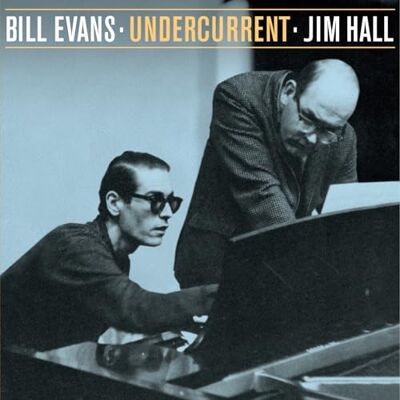 Evans Bill, Hall Jim Undercurrent Evans Bill, Hall Jim Undercurrent