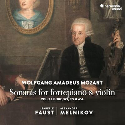 Mozart Wolfgang Amadeus Sonatas for Fortepiano & Violin Vol. 3 Mozart Wolfgang Amadeus Sonatas for Fortepiano & Violin Vol. 3