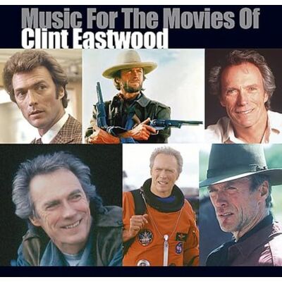 WARNER BROS Music for the Movies of Clint Eastwood WARNER BROS Music for the Movies of Clint Eastwood