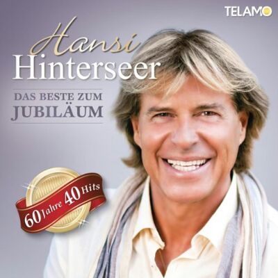 Hinterseer,Hansi Das Beste Zum Jubiläum Hinterseer,Hansi Das Beste Zum Jubiläum