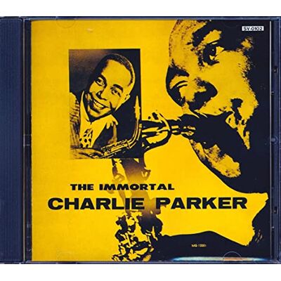 Immortal Charlie Parker Immortal Charlie Parker