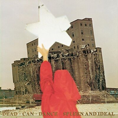 Dead Can Dance Spleen And Ideal Remastered Dead Can Dance Spleen And Ideal Remastered