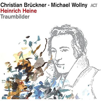 ACT Heinrich Heine: Traumbilder ACT Heinrich Heine: Traumbilder