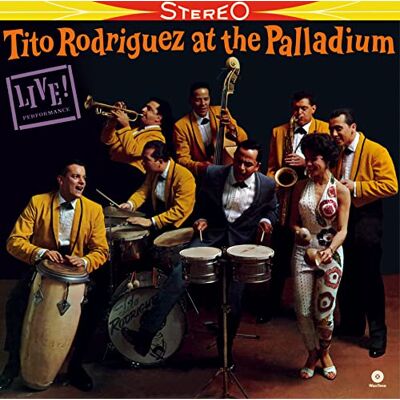 Rodriguez At The Palladium Rodriguez At The Palladium