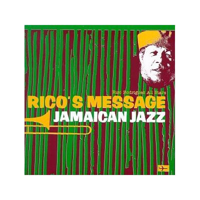 Rodriguez Rico's Message: Jamaican Jazz Rodriguez Rico's Message: Jamaican Jazz