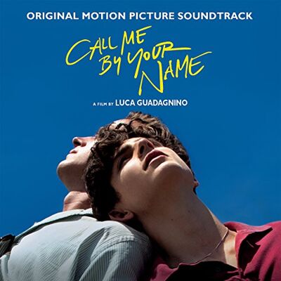 O.S.T.-Call Me By Your Name Call Me By Your Name O.S.T.-Call Me By Your Name Call Me By Your Name
