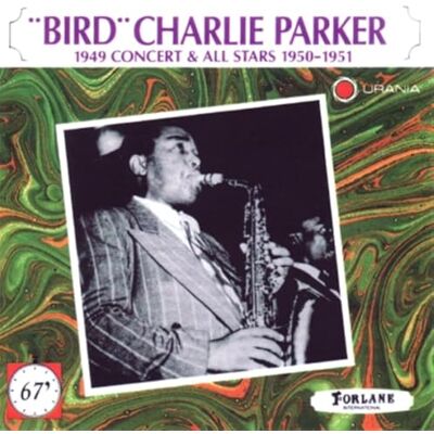 Parker 1949 Concert & All Stars 1950-1951 Parker 1949 Concert & All Stars 1950-1951