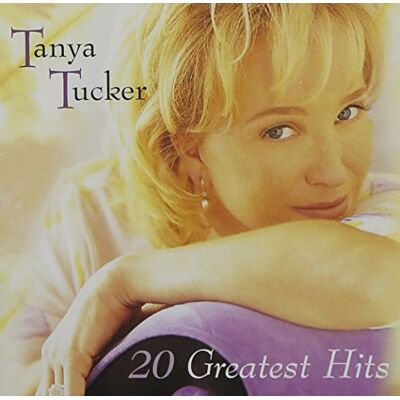 Tanya Tucker 20 Greatest Hits Tanya Tucker 20 Greatest Hits