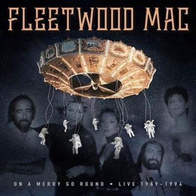 Fleetwood Mac On A Merry Go Round Live 1969 1994 Fleetwood Mac On A Merry Go Round Live 1969 1994