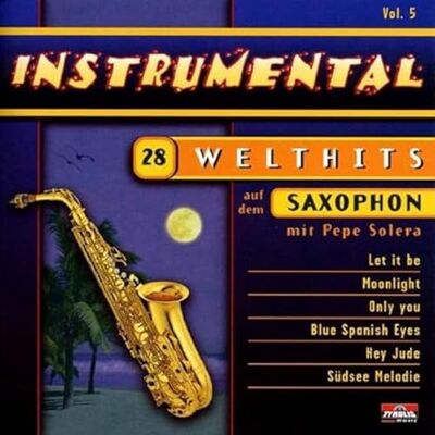 Solera,Pepe Instrum.Vol.5-Saxophon Solera,Pepe Instrum.Vol.5-Saxophon
