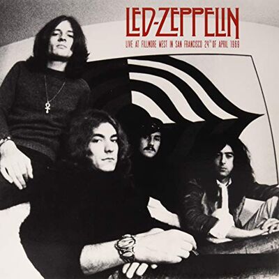 Led Zeppelin Live At Fillmore West In San Francisco, 24Th Of April 1969 Led Zeppelin Live At Fillmore West In San Francisco, 24Th Of April 1969