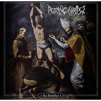 Rotting Christ The Heretics Rotting Christ The Heretics
