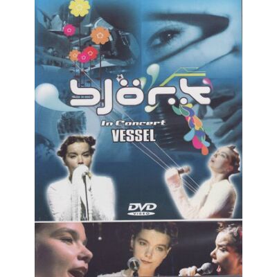 Bjork -In Concert Vessel Bjork -In Concert Vessel